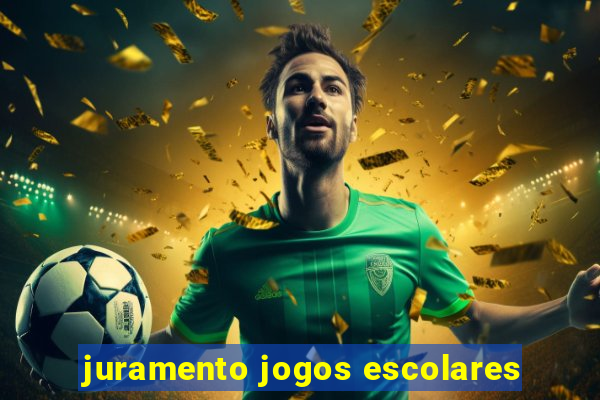 juramento jogos escolares